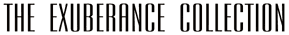 The Exuberance Collection